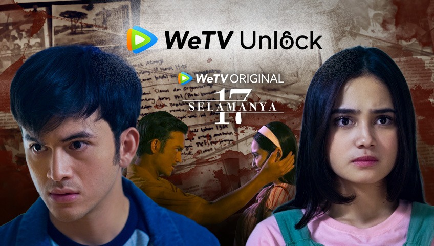 WeTV Unlock 17 Selamanya